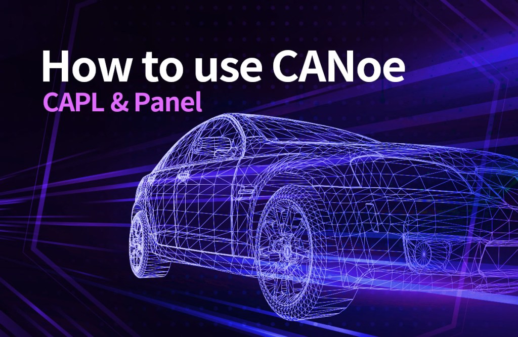 Khóa học CANoe, CAPL và Panel cơ bản – Hướng dẫn thực hành cho người mới bắt đầu